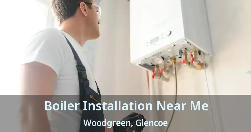 Boiler Installation Near Me Woodgreen, Glencoe - ON