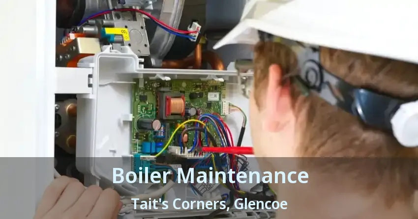 Boiler Maintenance Tait's Corners, Glencoe - ON