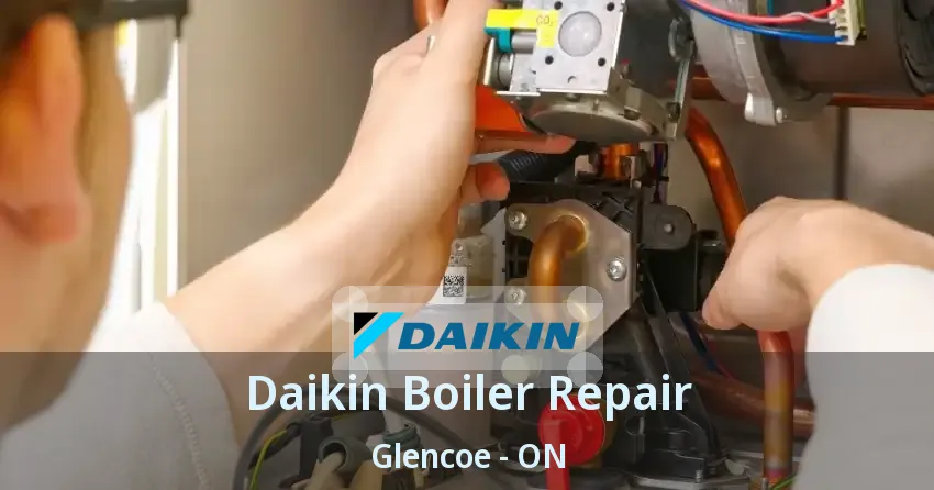 Daikin Boiler Repair Glencoe - ON
