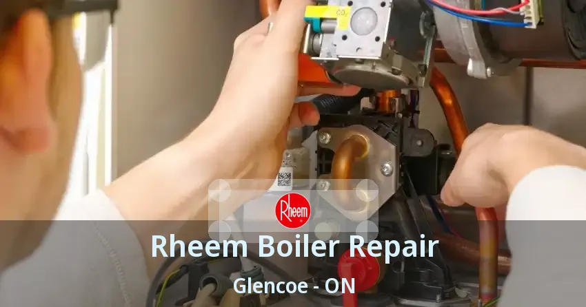 Rheem Boiler Repair Glencoe - ON