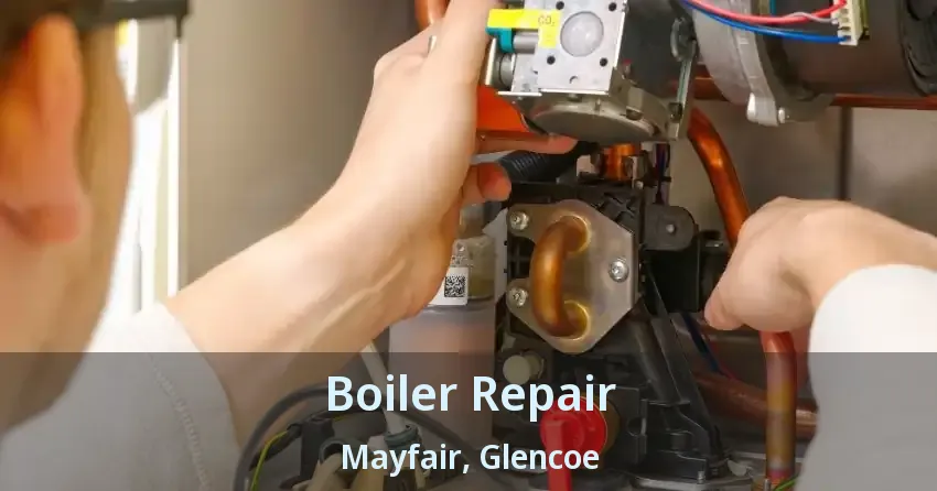 Boiler Repair Mayfair, Glencoe - ON