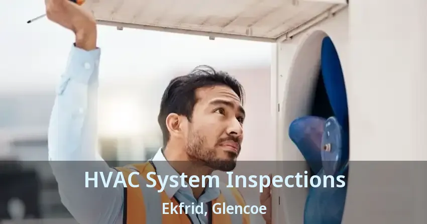 HVAC System Inspections Ekfrid, Glencoe - ON