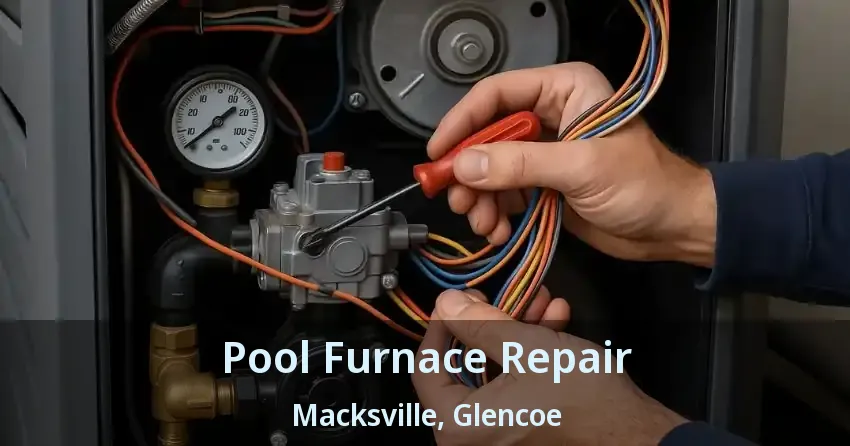 Pool Furnace Repair Macksville, Glencoe - ON
