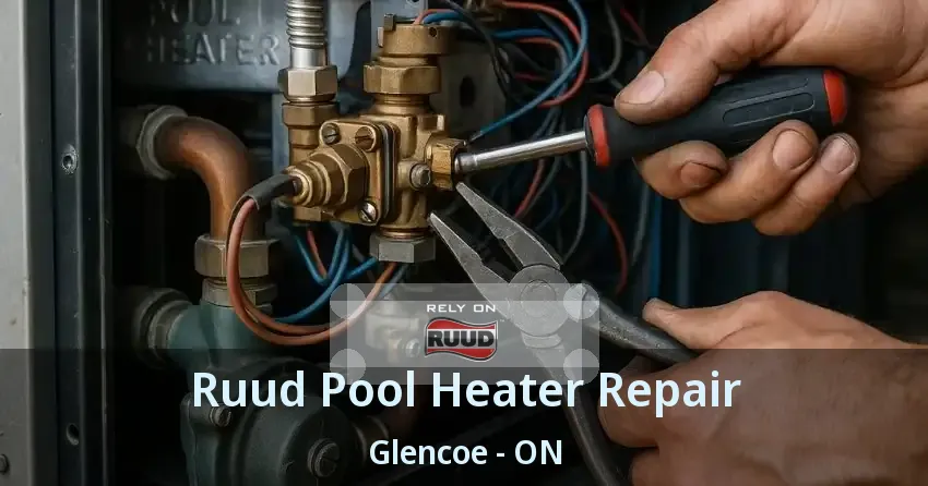 Ruud Pool Heater Repair Glencoe - ON