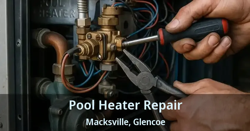 Pool Heater Repair Macksville, Glencoe - ON