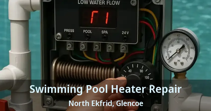 Swimming Pool Heater Repair North Ekfrid, Glencoe - ON